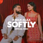 Karan Aujla के नए Punjabi Songs SOFTLY ने मचाई धूम, 24 घंटे में 1 मिलियन पार हुआ व्यूज
